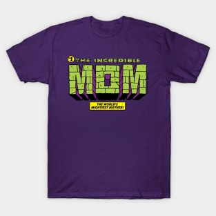 Incredible MOM T-Shirt
